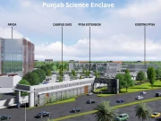 جنوبی ایشیاء کا سب سے پہلا اور جدید ترین پنجاب سائنس انکلیو کا اففتاح