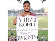 پاکستانی شائق کی ویرات کوہلی کو اپنے ملک میں کھیلنے کی دعوت وائرل