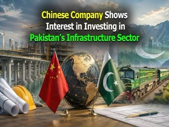 چینی کمپنی کی پاکستان کے انفرا اسٹرکچر شعبے میں سرمایہ کاری میں دلچسپی