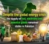 عالمی بحران کے باوجود پاکستان میں ایندھن، بجلی اور ضروری اشیا کی فراہمی مستحکم