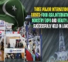 لاہور میں 3 بین الاقوامی ایونٹس: 150 ملین ڈالر کی کاروباری سرگرمیاں متوقع