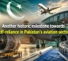 پاکستان کے فضائی شعبے کی خودکفالت کیلیے ایک اور تاریخی سنگِ میل